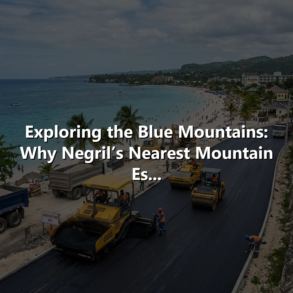 Exploring the Blue Mountains: Why Negril’s Nearest Mountain Es...