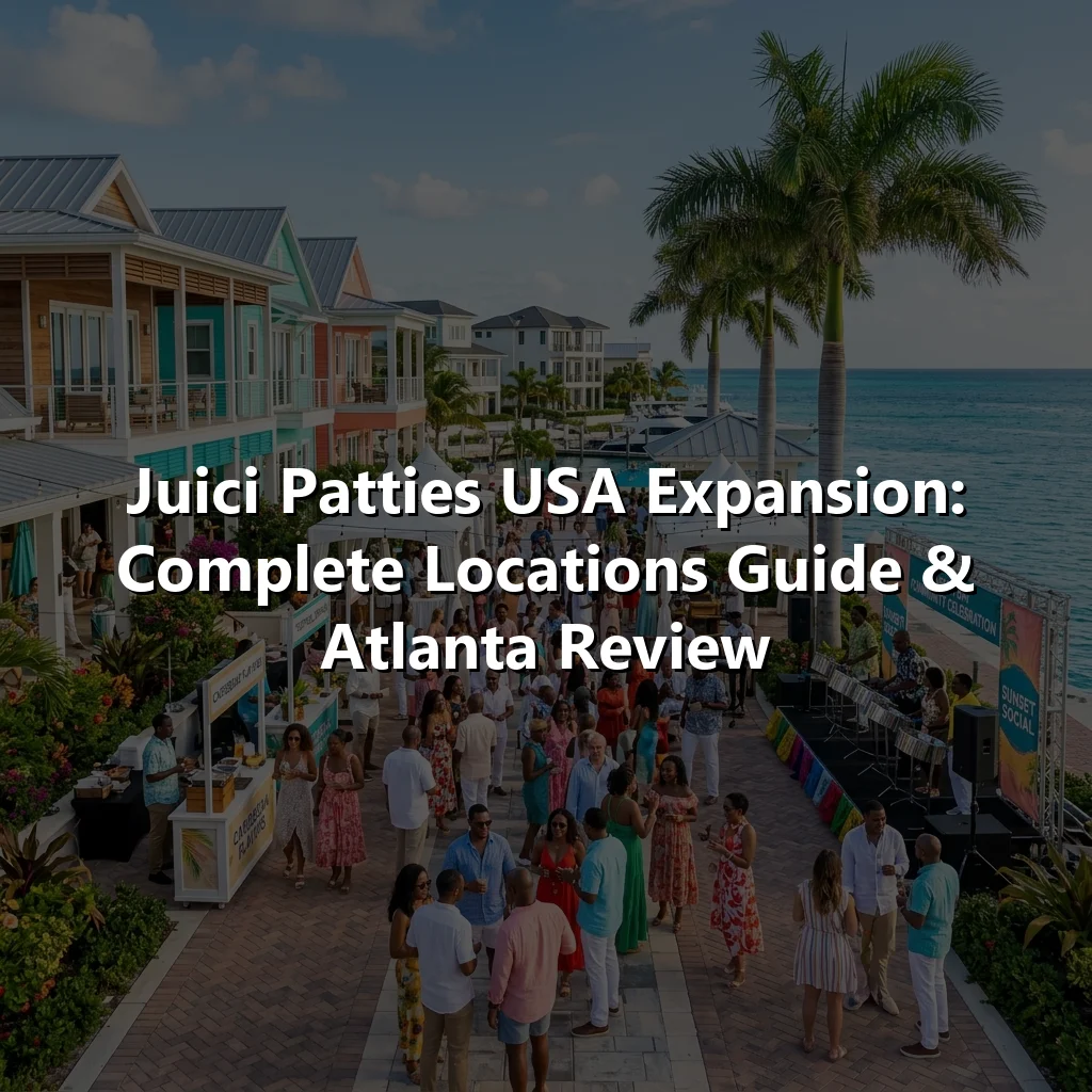 Juici Patties USA Expansion: Complete Locations Guide & Atlanta Review