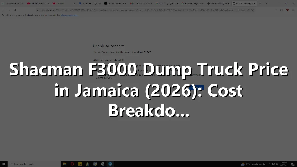 Shacman F3000 Dump Truck Price in Jamaica (2026): Cost Breakdo...